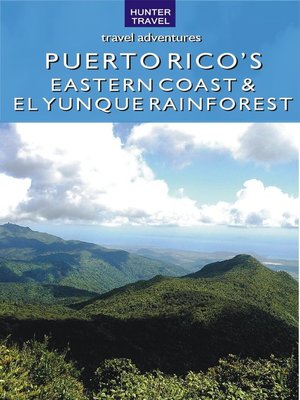 cover image of Puerto Rico's Eastern Coast & El Yunque Rainforest